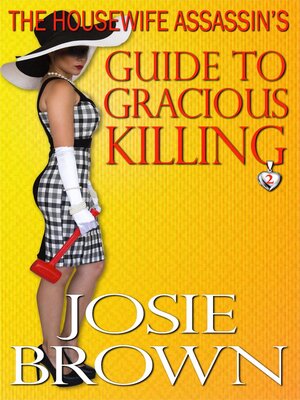cover image of The Housewife Assassin's Guide to Gracious Killing